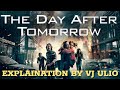 The Day After Tomorrow Movie Prophecy Comes True VJ ULIO