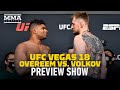 UFC Vegas 18: Overeem vs. Volkov Preview Show LIVE Stream - MMA Fighting