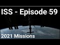 International Space Station - Episode 59   2021 Missions