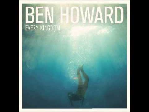Keep Your Head Up - Ben Howard (Every Kingdom (Deluxe Edition))