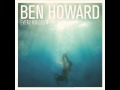 Keep Your Head Up Ben Howard Every Kingdom Deluxe Edition