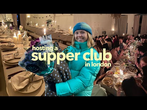 come with me to host my first EVER supper club in london