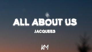 Jacquees- All About Us (Lyrics)