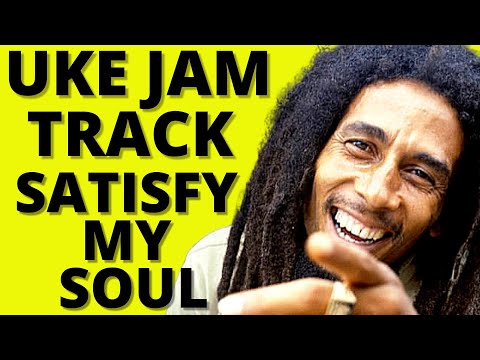 Bob Marley "Satisfy my Soul" || Ukulele Play Along Track || CHORDS ON SCREEN