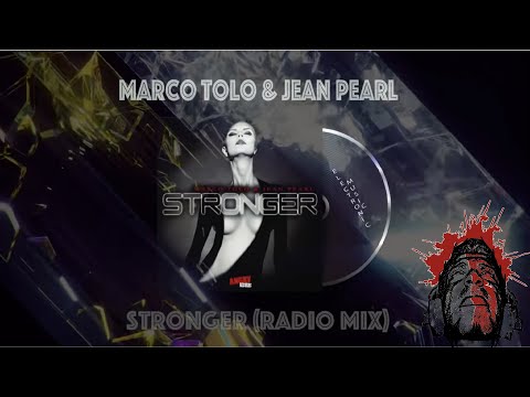 Marco Tolo & Jean Pearl - Stronger (Radio Mix)