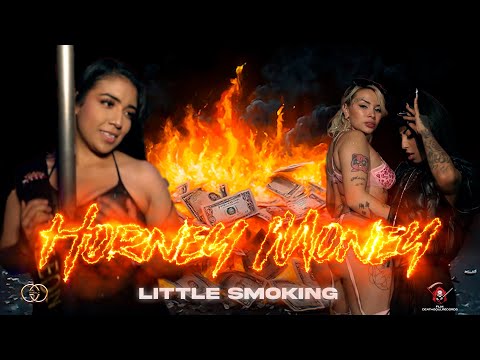 Little Smoking / Horney Money (Video Oficial)