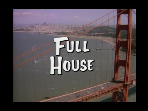 Full House Opening Credits and Theme Song