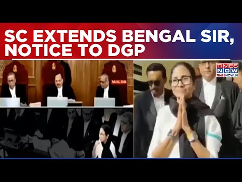 Supreme Court Extends Bengal SIR By A Week Amid Violence Claims, Issues Notice To State DGP