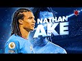 Nathan Aké 2023 - Defensive Skills & Goals - HD