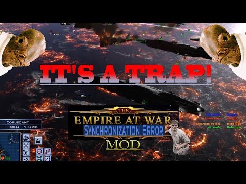 Star Wars Empire at War Remake Mod: It's a TRAP!