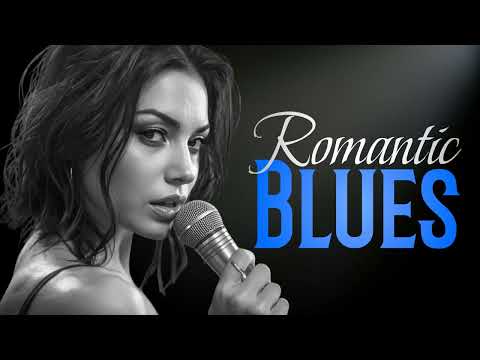 Romantic Blues Love Songs 2026 | Soulful Guitar & Passionate Vibes