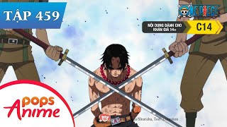 One Piece Tập 459 - Thời Khắc Quyết Chiến Cận Kề! Bố Trận Mạnh Nhất Của Hải Quân! - Đảo Hải Tặc