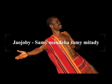 Jaojoby - Samy mandeha samy mitady