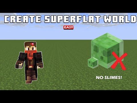 How To Create Super Flat World In Minecraft (No Slimes) - TUTORIAL