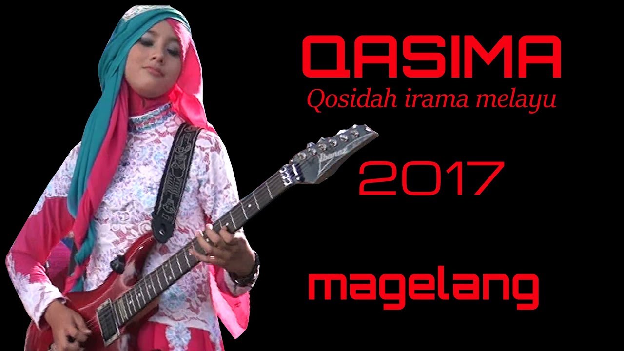 FULL ALBUM QASIMA ( QASIDAH IRAMA MELAYU MAGELANG )TERBARU 2017