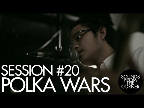 Sounds From The Corner : Session #20 Polka Wars