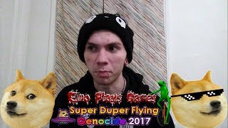 Emo Plays Games || Super Duper Flying Genocide 2017