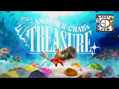 [GOTY 2024 #6] Best VGM 2939 - Another Crab's Treasure - The Lowest Crust