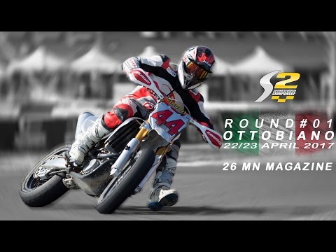 SM2017 - [S2] ROUND 1 | LOMBARDIA, Ottobiano - 26mn Magazine - Supermoto