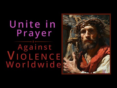 Prayer Against Violence Worldwide