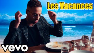 Les Vacances Music Video