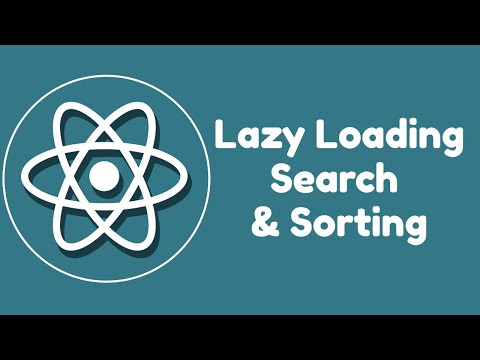 React Lazy Loading Search Sorting
