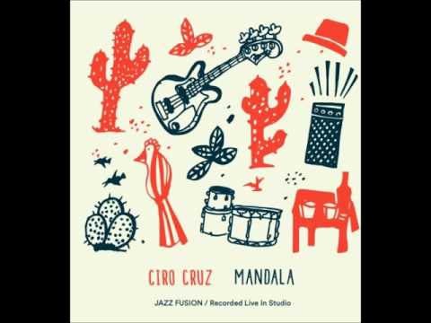 Ciro Cruz - Música Mandala / CD Mandala (2015)