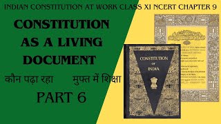 Part 6 - Constitution As a Living Document (Chapter 9) Class XI Political Science #Muftmeshiksha