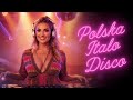 Italo Disco Polska 2025 Mega Mix Lata 80s Największe Hity Retro Party Edition Non Stop