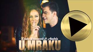 Anabela feat. Djuka Djuranovic-U Mraku (COxX Remix)