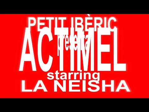 PETIT IBÈRIC - Actimel (ft. Neisha)