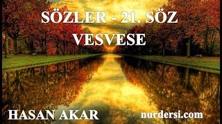 Hasan Akar - Sözler - 21. Söz - Vesvese