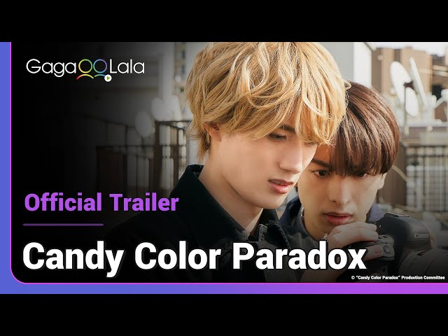 Candy Color Paradox | Official Trailer | A righteous journalist develops feelings for his cameraman📸