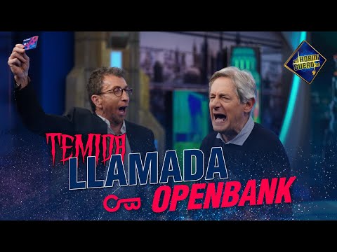 La temida llamada de Openbank - El Hormiguero