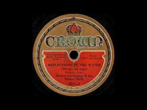 Walter Feldkamp & his Manor Orchestra - Reflections in the Water (1933)