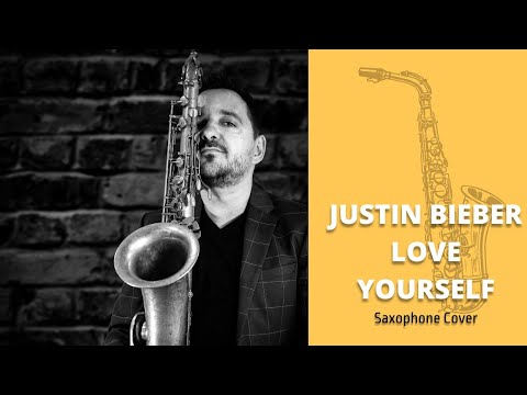 Justin Bieber "Love Yourself" Saxophone Cover