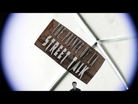 The Prince Of L.A. - STREET TALK (Official Music Video)