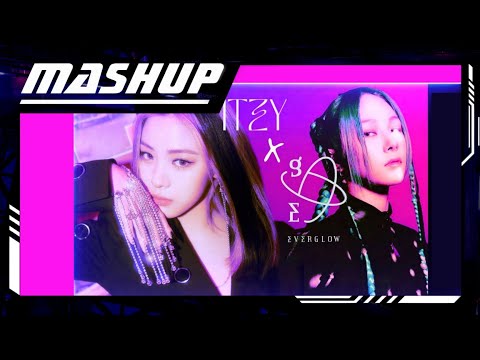 EVERGLOW X ITZY - FIRST X Mafia (마.피.아). In the morning (Mashup)