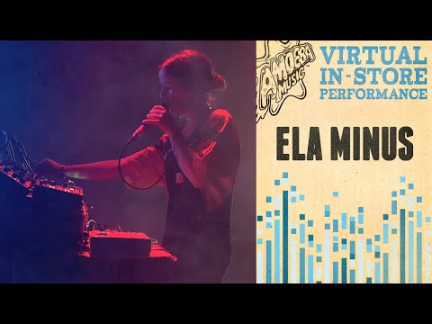 Ela Minus - Virtual In-Store Performance