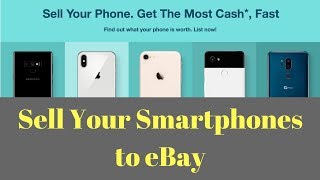 Sell Your Smartphone to eBay NOW!!