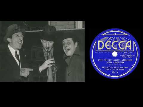 Reilly-Farley & Their Onyx Club Boys - The Music Goes Round And Round