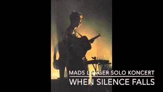 Mads Langer - When Silence Falls
