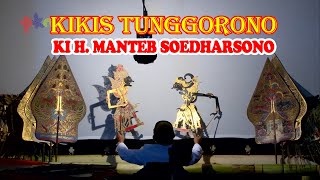 Download lagu KIKIS TUNGGORONO - Alm.KI H.MANTEB SOEDHARSONO mp3