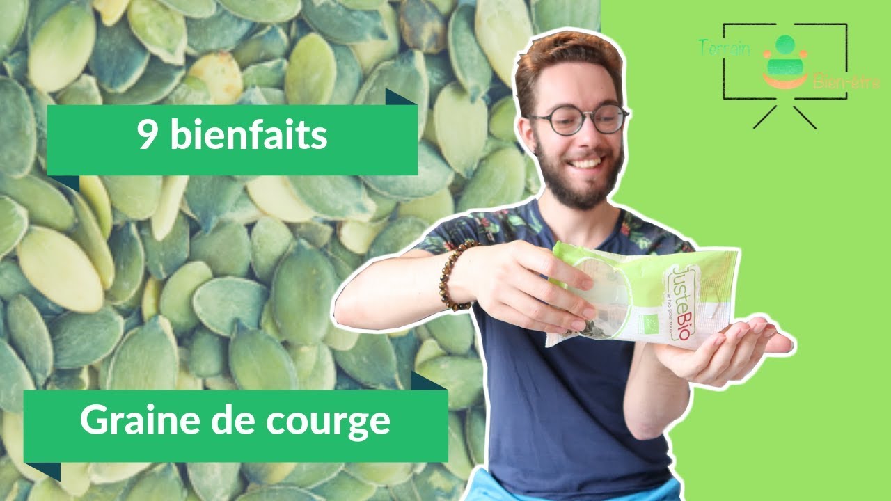 POURQUOI CONSOMMER DES GRAINES DE COURGE ? (9 BIENFAITS)