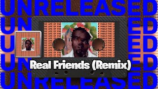 [LEAK] Kanye West - Real Friends (Remix) (feat. DMX &amp; Ty Dolla $ign)