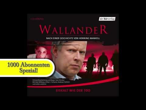 DANKE für 1000 Abos!!! GRATIS Hörspiel: Henning Mankell, "Wallander - Eiskalt wie der Tod"