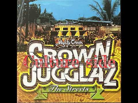 CROWN JUGGLAZ The Streets -Culture Side- / Mighty Crown【reggae mix】