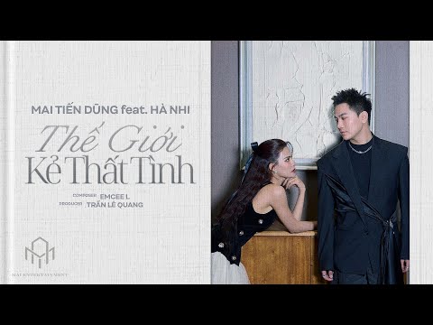 Thế giới kẻ thất tình - Mai Tiến Dũng