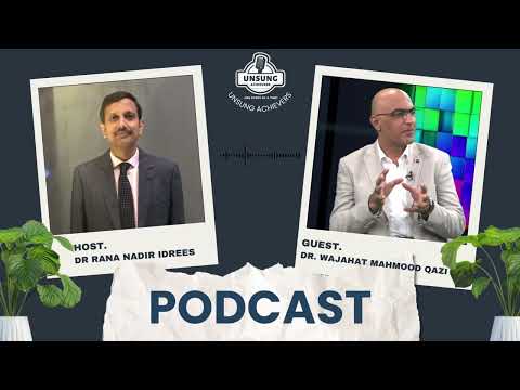 Dr. Wajahat Qazi, Episode 1 of Unsung Achievers
