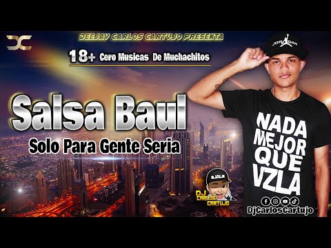 Polvo de Estrellas Salsa Baul Mix Solo Para Gente Seria Dj Carlos Cartujo